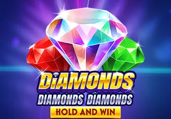 Diamonds Diamonds Diamonds Hold and Win