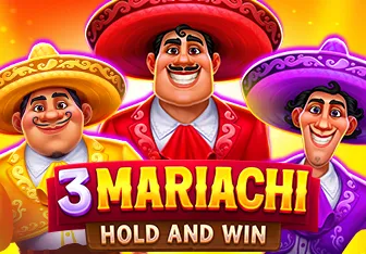 3 Mariachi: Hold & Win