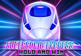 Supersonic Express: Hold & Win