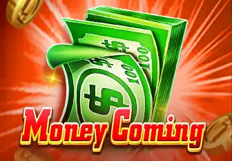 Money Coming